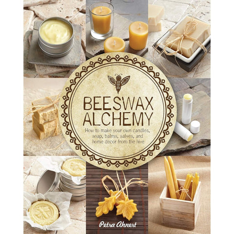 Beeswax Alchemy: A Complete Guide to Crafting with Beeswax