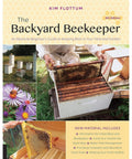 The Backyard Beekeeper: Essential Guide to Beekeeping | Learn Beekeeping Techniques and Tips