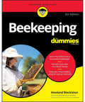 Beekeeping For Dummies, 5th Edition: The Ultimate Guide for Hobbyist Beekeepers