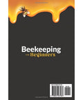 Beekeeping for Beginners: Master hive setup, colony management, honey harvesting, and profit strategies. Includes BONUS Hive Inspection Checklist for comprehensive hive care.